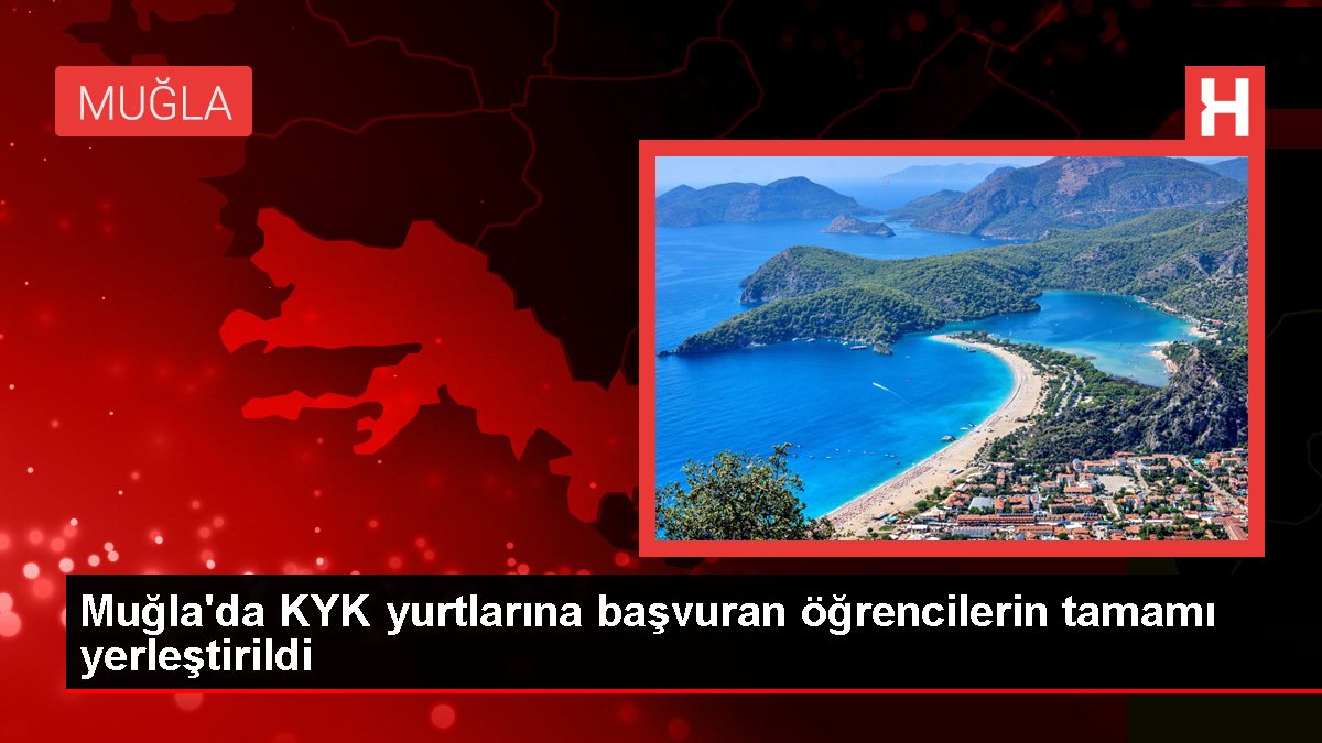 muglada-kyk-yurtlarina-basvuran-tum-ogrencilerin-barinma-ihtiyaci-karsilaniyor-JrjO7URG.jpg