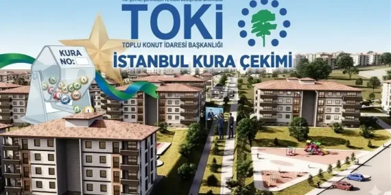 TOKİ İSTANBUL KURA ÇEKİMİ TARİHİ BU HAFTA MI? TOKİ İstanbul kura çekimi tarihi ne zaman 2026? İstanbul ilçe ilçe kura takvimi