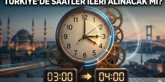SAATLER İLERİ ALINACAK MI? Türkiye'de yaz saati uygulaması var mı? Saatler ne zaman 1 saat ileri alınacak?