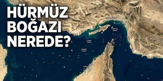 HÜRMÜZ BOĞAZI HARİTA: Hürmüz Boğazı nerede, kapatıldı mı? Hürmüz Boğazı son durum son dakika