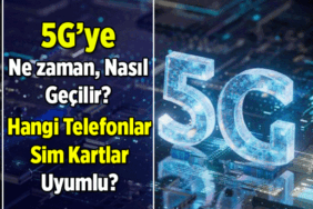 5G ne zaman, nasıl açılır, hangi telefonlar ve sim kartlar 5G'ye uyumlu? iPhone 11 ve Samsung Galaxy S20 5G'yi destekliyor mu? Telefon ayarlarından 5G'ye nasıl geçilir?