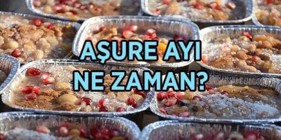 AŞURE AYI VE MUHARREM AYI TARİHİ: Aşure günü ne zaman? Muharrem ayı hangi gün başlıyor?