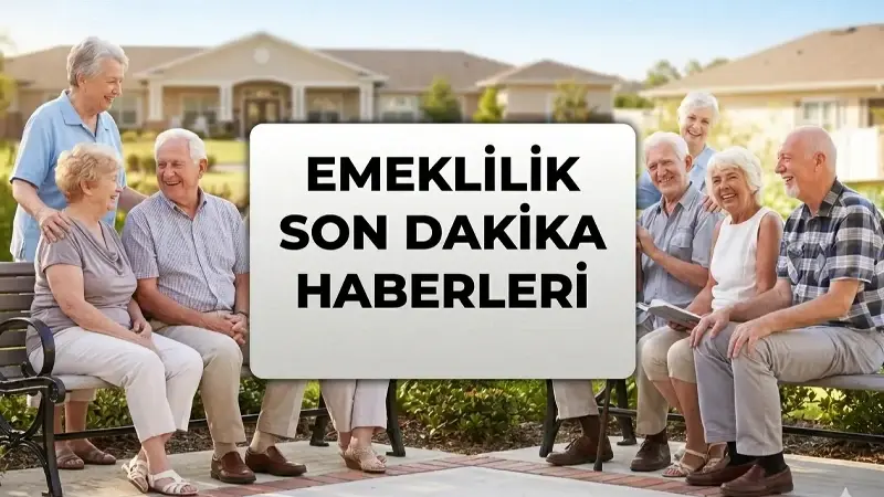 SON DAKİKA EMEKLİLİK HABERLERİ 2026! 1999 Öncesi ve Sonrası Şartlar Nasıl Değişiyor? Kritik Tarih Tabloyu Değiştirdi