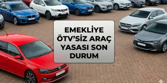 ÖTV'siz araçta flaş gelişme! Emeklilere ÖTV’siz araç yasalaştı mı? ÖTV indirimiyle alınacak araçların fiyatları açıklandı mı?
