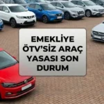 Emeklilere ÖTV’siz araç yasalaştı mı, ne zaman çıkacak? ÖTV indirimiyle alınacak araçların fiyatları açıklandı mı?