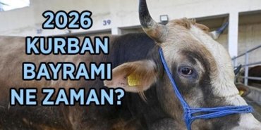 KURBAN BAYRAMI TARİHLERİ: 2026 Kurban Bayramı ne zaman, hangi tarihte? Kurban Bayramı tatili kaç gün, 9 gün olacak mı?