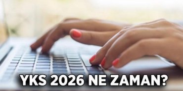 YKS TARİHİ 2026: YKS ne zaman, hangi tarihte? 2026 TYT, AYT, YDT tarihleri belli oldu