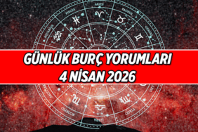4 Nisan 2026 Günlük Burç Yorumları: Koç, Boğa, İkizler, Yengeç, Aslan, Başak, Terazi, Akrep, Yay, Oğlak, Kova, Balık bugün burç yorumu nedir?