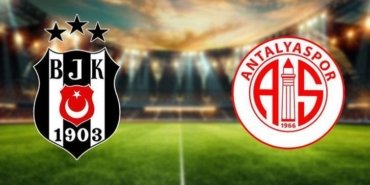 BEŞİKTAŞ ANTALYASPOR MAÇIMUHTEMEL 11'LERİ! Beşiktaş-Antalyaspor maçı ne zaman, hangi kanalda, saat kaçta?