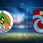 HEYECAN DORUKTA! Alanyaspor - Trabzonspor maçı ne zaman, saat kaçta, hangi kanalda? Trabzonspor maçı canlı yayın bilgisi ve muhtemel 11'ler