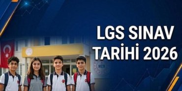 GÜNCELLENEN LGS SINAV TARİHİ || 2026 LGS ne zaman, günü değişti mi? LGS sınavı hangi, saat kaçta yapılacak?
