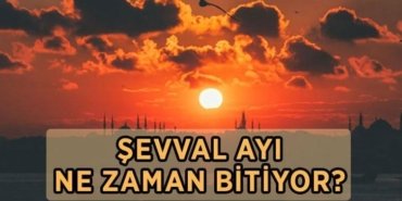 DİYANET ŞEVVAL AYI NE ZAMAN BİTİYOR? 2026 Şevval ayının bitmesine kaç gün kaldı, 6 gün orucu ne zaman bitecek?