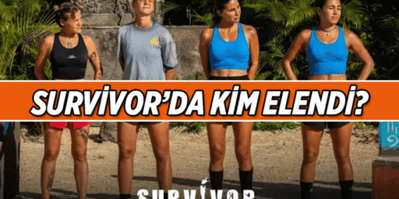 Survivor Ünlüler Gönüllüler Haberleri ✨ Survivor'da dün akşam kim elendi? Survivor'da son elenen yarışmacı kim?