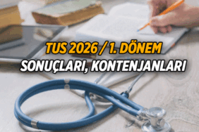 TUS sonuçları açıklandı mı, ne zaman açıklanacak? 2026 / 1. Dönem Bölüm bölüm TUS kontenjanları