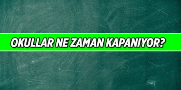 Okullar ne zaman kapanıyor? 2026 Haziran'ın kaçında okulun son günü?