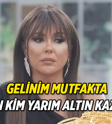 Günün Finali ✨ Gelinim Mutfakta bugün kim birinci oldu ve yarım altın kazandı? 14 Nisan 2026 Gelinim Mutfakta puan durumu kaç kaç?