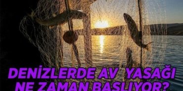 Balıklara av yasağı ne zaman başlıyor? Denizlerde balık yasağı dönemi ne zaman bitecek 2026?
