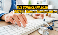 TUS SONUÇLARI - KONTENJANLARI || 2026 / 1. Dönem TUS sınav sonuçları ve bölümden bölüme açık kontenjanlar
