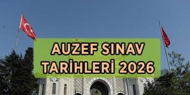 AUZEF SINAV TARİHLERİ 2026 | AUZEF sınavları ne zaman yapılacak? İstanbul Üniversitesi AUZEF sınav giriş belgesi yayınladı mı, giriş yerleri ne zaman açıklanacak?