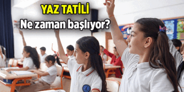 Yaz tatili ne zaman başlıyor? 2026 Okullar ne zaman kapanıyor, Haziran'ın kaçında?