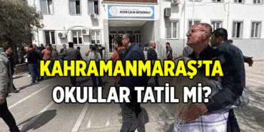 SİLAHLI SALDIRI HABERLERİ: Kahramanmaraş'ta okullar tatil mi? 15 Nisan bugün, 16 Nisan 2026 yarın Kahramanmaraş'ta okullar tatil mi oldu?
