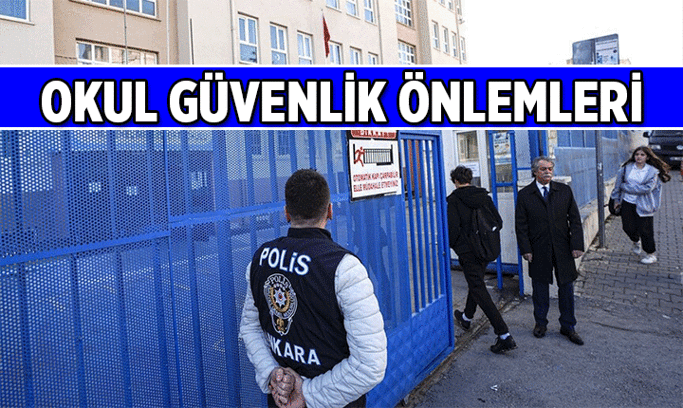 Okullarda güvenlik önlemleri nelerdir? İşte yeni okul güvenlik önlemleri