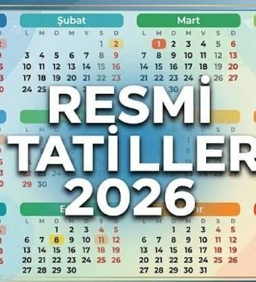 SIRADAKİ RESMİ TATİLLER 2026: Bu sene kaç gün tatil olacak? Mayıs ayı resmi tatilleri ne zaman?