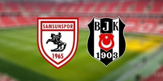 Samsunspor-Beşiktaş maçı bu akşam saat kaçta hangi kanalda? (Muhtemel 11'ler)