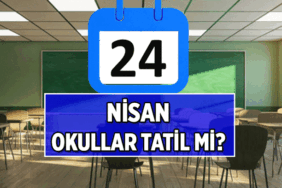 24 Nisan 2026 Cuma okullar tatil mi? Bu hafta 4 gün tatil var mı?