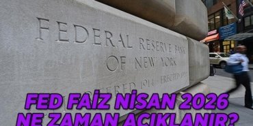 FED FAİZ KARARI NİSAN 2026: ABD Merkez Bankası Fed faiz kararı hangi gün açıklanacak?