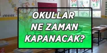Okullar hangi tarihte kapanacak 2026 | Yaz tatili ne zaman, hangi tarihte başlayacak? Okulların kapanmasına kaç gün kaldı?