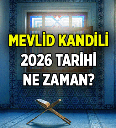 Diyanet açıkladı 📍 Mevlid Kandili 2026 tarihi ne zaman, hangi gün? Mevlid Kandili anlamı ve önemi nedir?