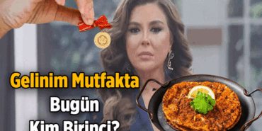 YEPYENİ HAFTA 👰 Gelinim Mutfakta bugün kim birinci oldu ve altın kazandı? 20 Nisan 2026 Gelinim Mutfakta 4 gelinin topladığı puanlar kaç?