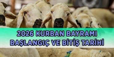 KURBAN BAYRAMI NE ZAMAN? 2026 Kurban Bayramı hangi tarihlere denk geliyor? Bayram tatili hafta sonu ile birleşip 9 gün olacak mı?