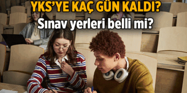 ÜNİVERSİTE SINAVI 💥 YKS'ye kaç gün kaldı, sınav giriş yerleri belgesi belli oldu mu? 2026 YKS: TYT, AYT, YDT sınav tarihleri ne zaman?