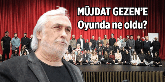Müjdat Gezen'e ne oldu, oyunda kim, ne dedi? Müjdat Gezen sağlık durumu nasıl, hastaneden çıktı mı?