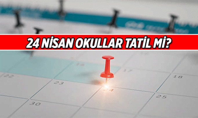 Öğrencilerin gündemi: 24 Nisan yarın okullar tatil mi? 23 Nisan tatili kaç gün?