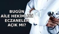 BUGÜN SAĞLIK OCAKLARI VE ECZANELER AÇIK MI? 23 Nisan Aile Hekimliği açık mı, kapalı mı? Bugün eczaneler kapalı mı?