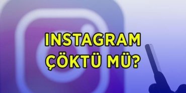 INSTAGRAM ÇÖKTÜ MÜ SON DAKİKA? 23 Nisan Instagram akış neden yenilenmiyor, hikayeler neden görüntülenmiyor? Instagram erişimi ne zaman düzelecek?