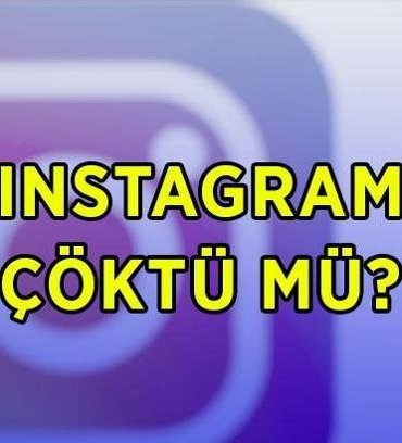 INSTAGRAM ÇÖKTÜ MÜ SON DAKİKA? 23 Nisan Instagram akış neden yenilenmiyor, hikayeler neden görüntülenmiyor? Instagram erişimi ne zaman düzelecek?