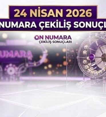 ON NUMARA SONUÇLARI SORGULAMA 24 NİSAN 2026 ÇEKLİŞİ: TIKLA ÖĞREN! On Numara çekiliş sonuçları bugün kazandıran numaralar