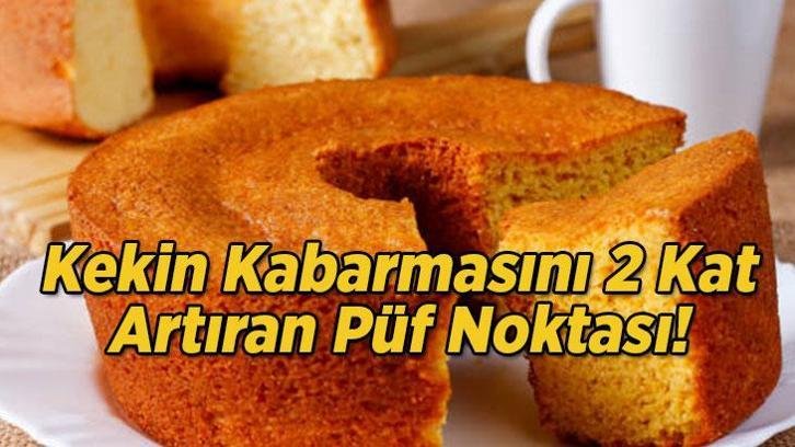 Kekin Kabarmasını 2 Kat Artıran Püf Noktası! Kimse Bunu Bilmiyor