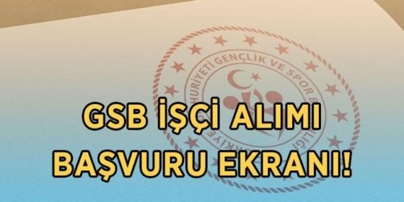 GSB İŞÇİ ALIMI İŞKUR BAŞVURU EKRANI 2026: Gençlik ve Spor Bakanlığı 157 sürekli işçi alımı başvuruları başladı mı, başvuru şartları neler?