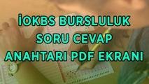 BURSLULUK SORULARI VE CEVAP ANAHTARI PDF EKRANI 2026: İOKBS bursluluk sınavı A-B soru kitapçığı ve cevap anahtarı nasıl sorgulanır?