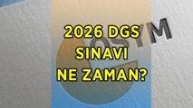 DGS BAŞVURU VE SINAV TARİHİ 2026 | DGS sınavı ne zaman, DGS başvuruları başladı mı, ne zaman başlıyor?