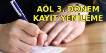 AÖL 3. DÖNEM KAYIT YENİLEME 2026: Açık lise kayıtları 3. dönem ne zaman? AÖL kayıt ve kayıt yenileme tarihi belli oldu mu?