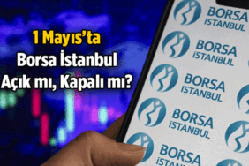 İşte kapalı olan günler 📌 1 Mayıs Borsa İstanbul açık mı, kapalı mı? 1 Mayıs 2026 Cuma Borsa İstanbul tatil mi?