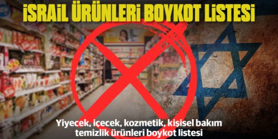 Türkiye'de satılan İsrail malları ve markaları boykot ürünleri tam liste 2026: Günlük alışverişlerimiz esnasında siyonizmle mücadele edebiliriz!