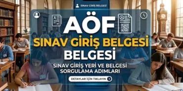 AÖF ARA SINAV TARİHLERİ 2026! AÖF sınav giriş belgesi nereden, nasıl alınır? AÖF sınav yeri sorgulama
