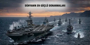 Dünyanın en güçlü donanmaları açıklandı! Çin ve ABD'nin Hürmüz Boğazı bilmecesi sonrası...